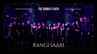 Rangi Saari (The Bombay Choir)