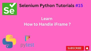 #Tutorials 15 || How to handle iframe || Selenium Python