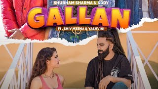 GALLAN Teaser ►Shiv Meena \u0026 Yashvini| Shubham Sharma \u0026 KDDY |NRVN | punjabi song 2022