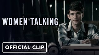 Women Talking - Official 'Doesn’t Matter What I Think' Clip (2023) Ben Whishaw