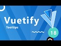 Vuetify Tutorial #18 - Tooltips