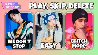 PLAY, SKIP, DELETE #3 | KPOP GAME