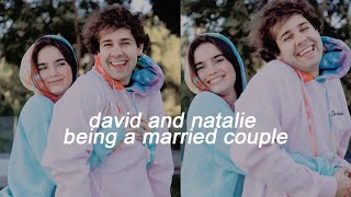 david & natalie being a married couple for 9 minutes straight
