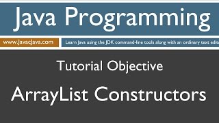 Learn Java Programming - ArrayList Constructors Tutorial