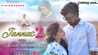 jannat 2| Allah Di Kassam | Sad Love Story | B Praak | Amrit and Nandani| Dio s Mukesh present