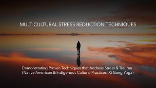Multicultural Stress Reduction Techniques: Module 8