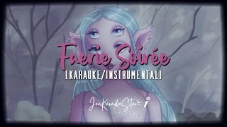 Melanie Martinez - FAERIE SOIRÉE Karaoke / Instrumental