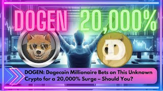 Dogecoin Millionaire Bets on This Unknown Crypto for a 20,000% Surge – Should You?