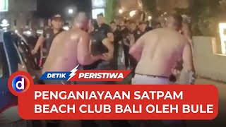 Viral Bule Hajar 4 Sekuriti Beach Club Bali, 1 Luka Parah di Kepala