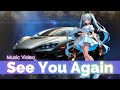 See You Again[Music Video]