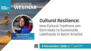 Cultural Resilience: Cultural Tradition Contributions to Sustainable Livelihoods in South America