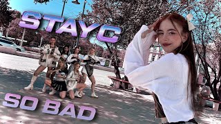 [KPOP IN PUBLIC] STAYC(스테이씨) — “SO BAD” dance cover