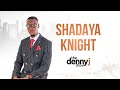 Episode 11| Shadaya Knight on Olinda, Stunner, MisRed, His Views on Women and More| The Denny J Show