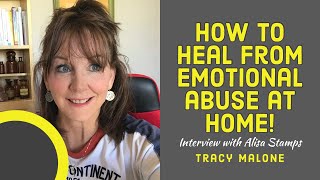 How to Heal From Emotional Abuse at Home - with Alisa Stamps