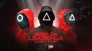 MEGA DA ISABELA (FUNK DO IT DO IT) - DJ W-BEATZ e JC NO BEAT ft MC’s TETEU, RD, CHOROS e BURAGA