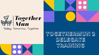 TogetherMUN 2 Delegate training