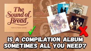 The Sound Of Bread - When the compilation album is enough for a listener