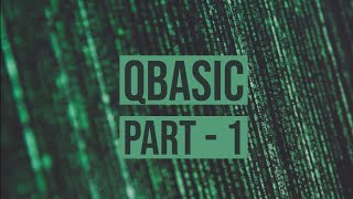 Qbasic tutorial part -1