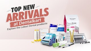 Top New Arrivals on Dentalkart #latest #trending #dental