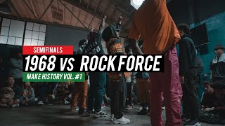 1968 vs Rock Force (semifinals) // .stance // Make History Vol. #1