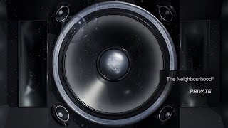 The Neighbourhood - Private (Official Audio)