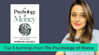 Top 5 Learnings from The Psychology of Money by Morgan Housel | Book review