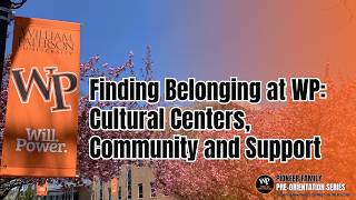 Finding Belonging at WP: Cultural Centers, Community, and Support
