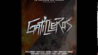 GATILLEROS Remix 2015