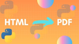 Convert Html To PDF Using Python - 2020