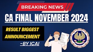 Breaking News | CA Final November 2024 Result Biggest Announcement Out by ICAI