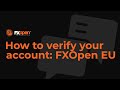 How to verify your personal account FXOpen EU