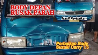 BODY DEPAN RUSAK PARAH‼Perbaikan Body Suzuki Cerry 1.5//Cara Kerja Ketok Magic