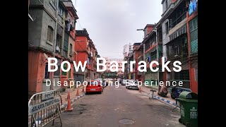 Bow Barracks - Disappointing Experience :(