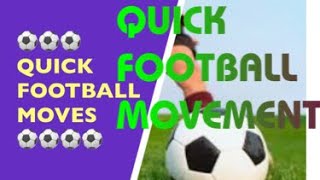 Quick football movement 2021 | Basic Concepts|part 1
