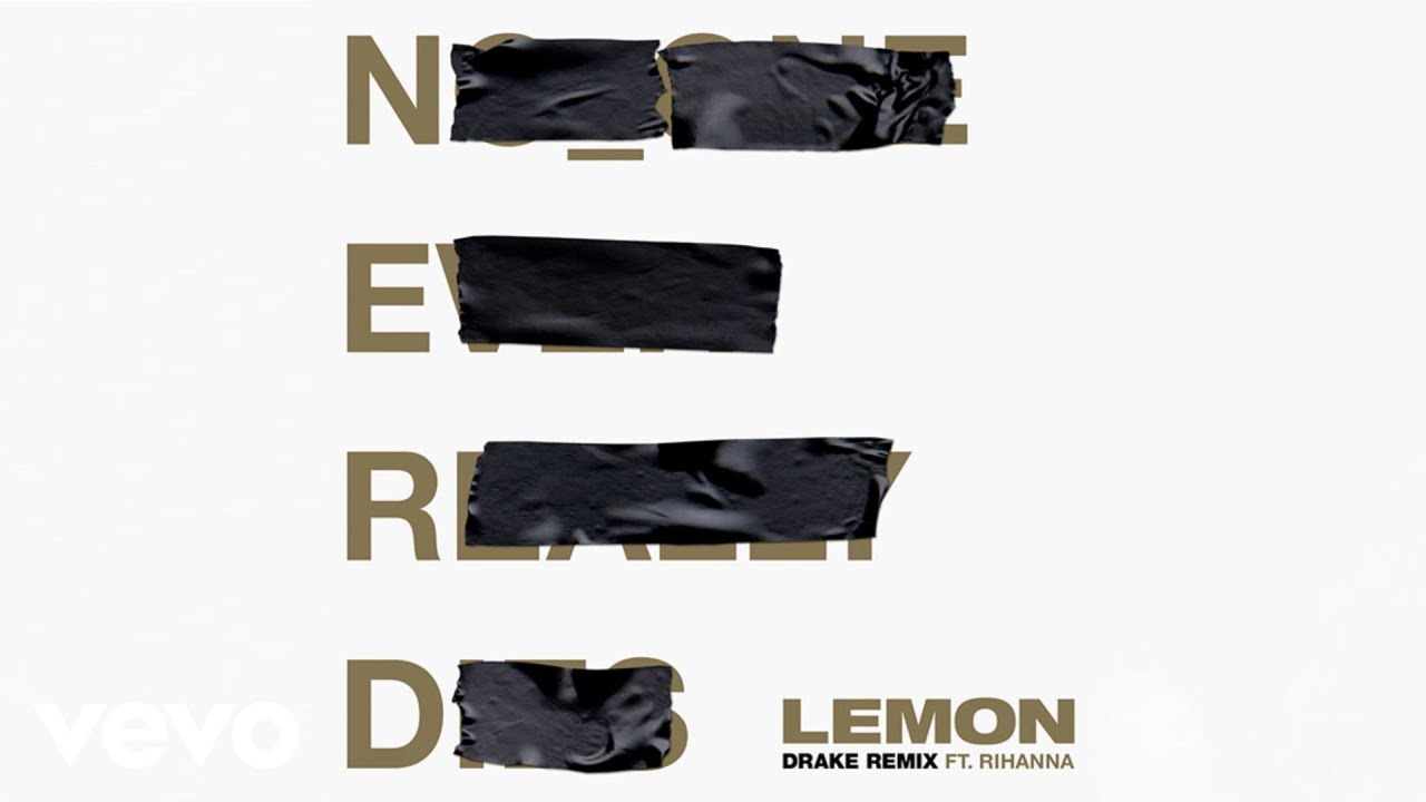 N.E.R.D & Rihanna - Lemon (feat. Drake) N.E.R.D & Rihanna - Lemon (feat. Drake)