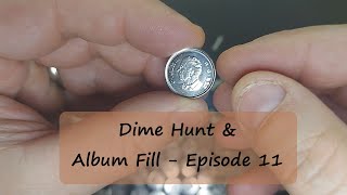 Dime Hunt \u0026 Album Fill - Episode 11