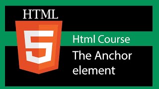 HTML 5 tutorial - The Anchor element