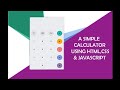 Create Calculator using Html, CSS, JavaScript.              to take code comment it