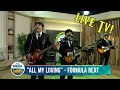 Formula Beat - All My Loving (Live TV)