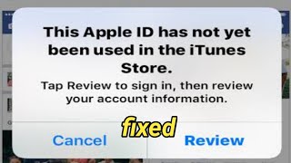 this apple id has not yet been used with the itunes store / fixed / ios 16