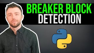 Breaker Blocks Detection in Python