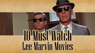 Lee Marvin's Greatest Hits: 10 Movies You Can't Miss