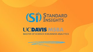 UC Davis MSBA Practicum: Standard Insights