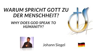 Warum spricht Gott zu der Menschheit? | Johann Siegel | 24.12.2021