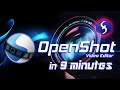 OpenShot Video Editor - Tutorial for Beginners in 9 MINUTES!  [ UPDATED ]