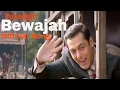 Tubelight - Bewajah | Salman Khan | Pritam | Atif Aslam & Shreya Ghoshal