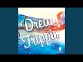 Dream Trippin' (Remix)