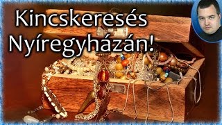 Kincskeresés Nyíregyházán! (MÁR MEGTALÁLTÁK!)