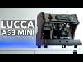 LUCCA A53 MINI - An Espresso Workhorse With A Potential Obstacle