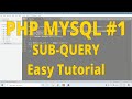 PHP MYSQL #1-  Simple subquery | easy to learn | free tutorial | fetch data from multiple tables